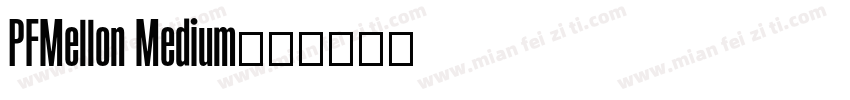 PFMellon Medium字体转换